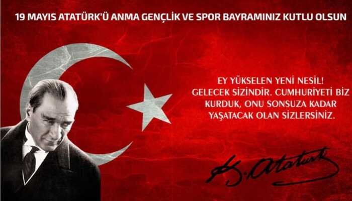 19 Mayıs Atatürk’ü Anma, Gençlik ve Spor Bayramı Kutlu Olsun!