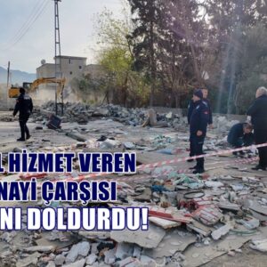 ERZİN’DE 47 YIL HİZMET VEREN KÜÇÜK SANAYİ ÇARŞISI İŞ MAKİNELERİYLE SÖKÜLDÜ!