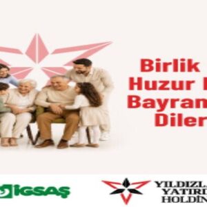 YILDIZ HOLDİNG’TEN BAYRAM MESAJI!